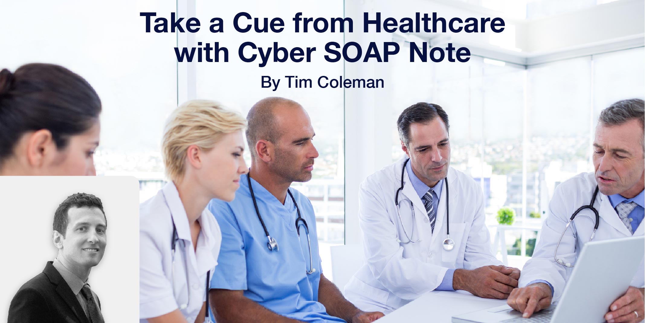 Take a Cue from Healthcare With Cyber SOAP Note￼