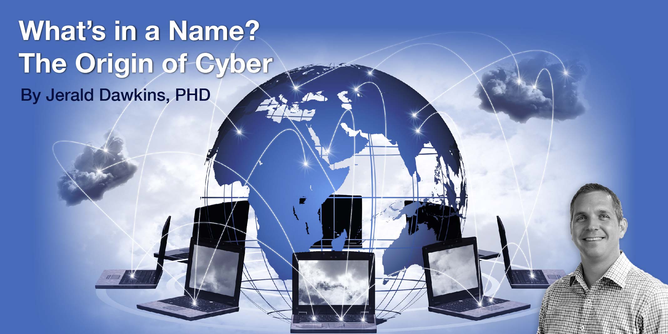 What’s in a Name? The Origin of Cyber
