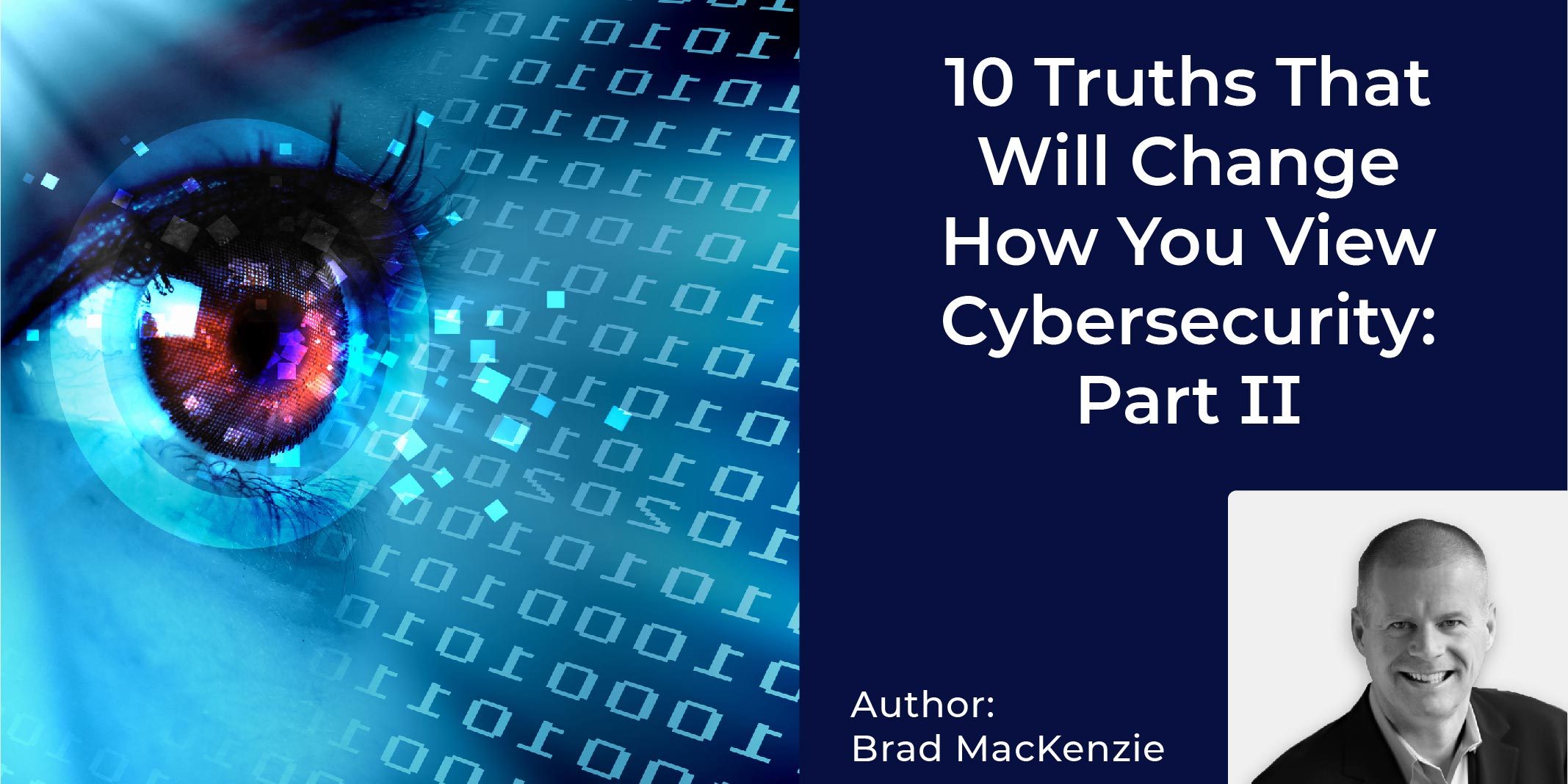 10 Truths That Will Change How You View Cybersecurity: Part II