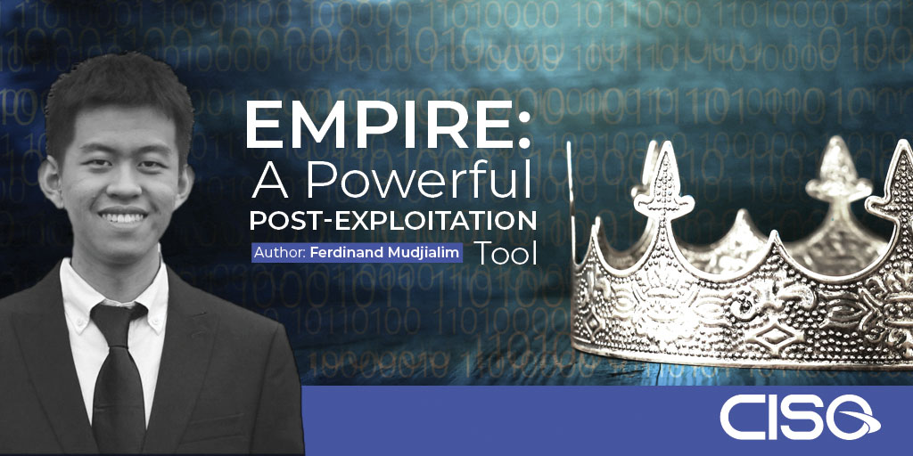 Empire: A Powerful Post – Exploitation Tool