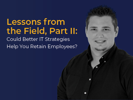 James Keiser Blog Title Image - Lessons from the Field, Part 2
