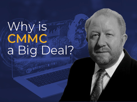 Tom Cupples Why is CMMC a Big Deal? Featured Image