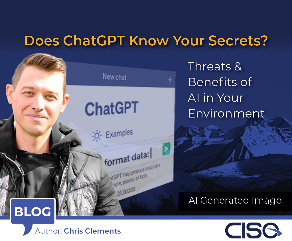 Does ChatGPT Know Your Secrets? Threats and Benefits of AI in Your Environment