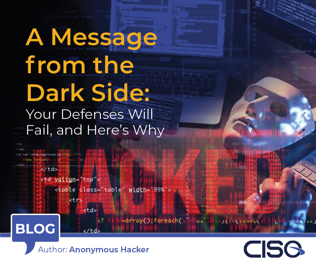 A Message from the Dark Side: Your Defenses Will Fail, and Here’s Why