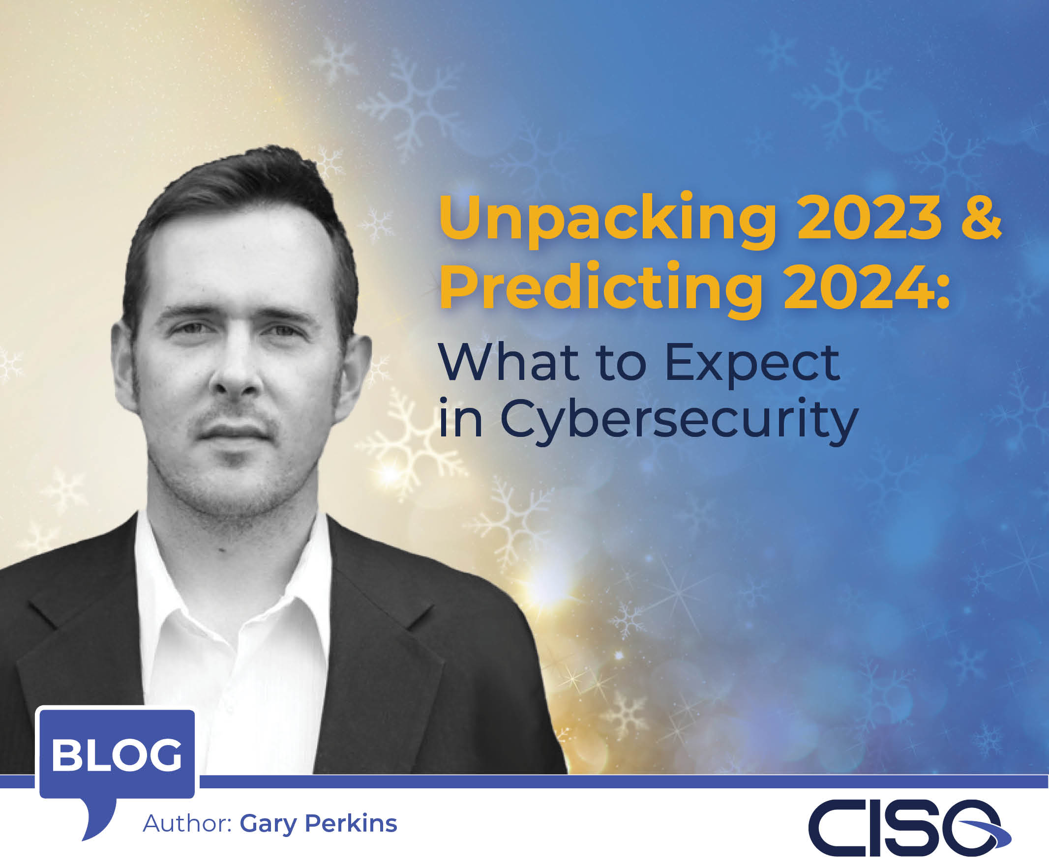 Unpacking 2023 and Predicting 2024: What to Expect in Cybersecurity 