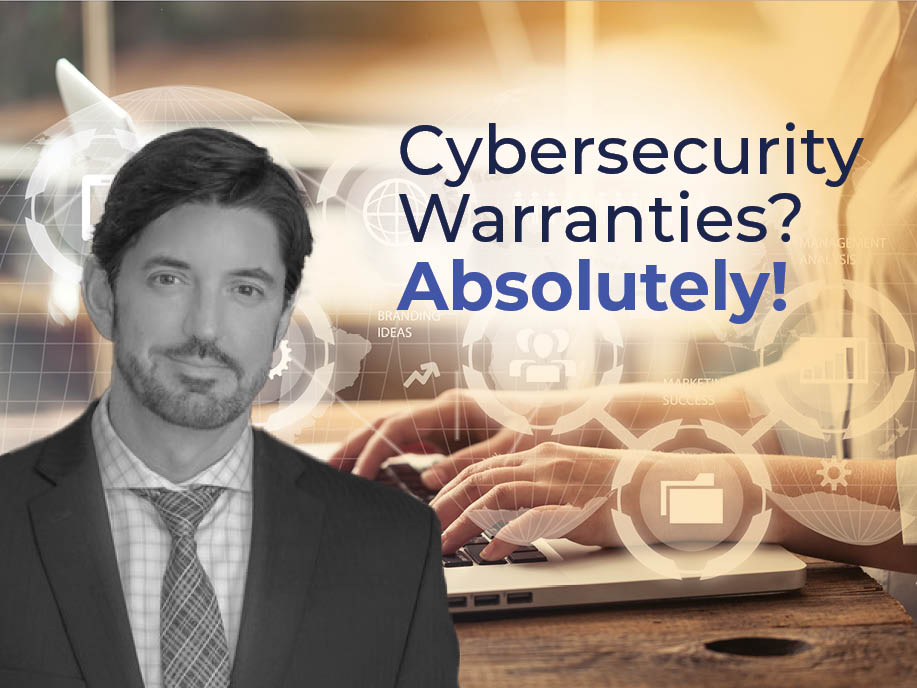 Cybersecurity Warranties? Absolutely!