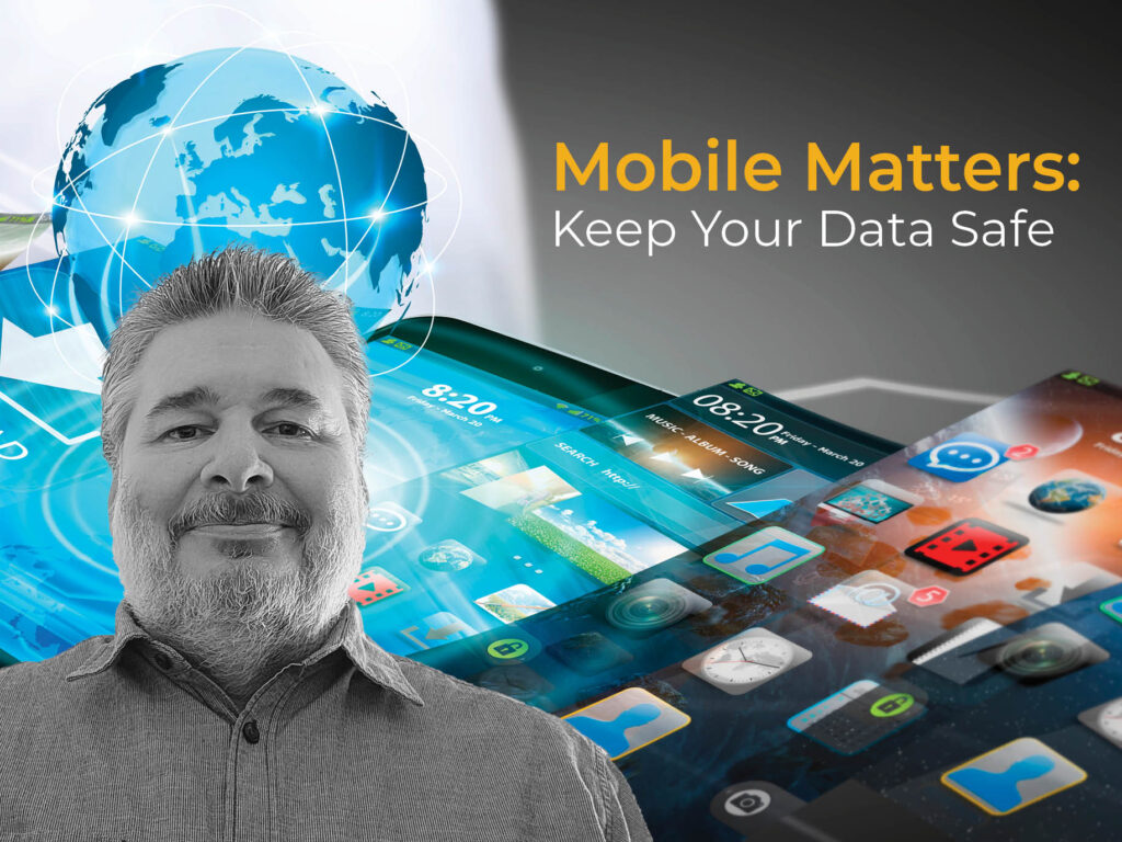 Mobile Matters: Keep Your Data Safe, Author Thomas Coffee in front of digital devices