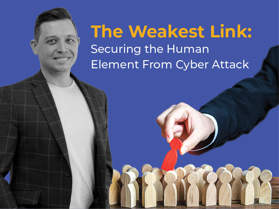 The Weakest Link: Securing The Human Element From Cyberattack Image of author and an arm removing a red wooden person from a set