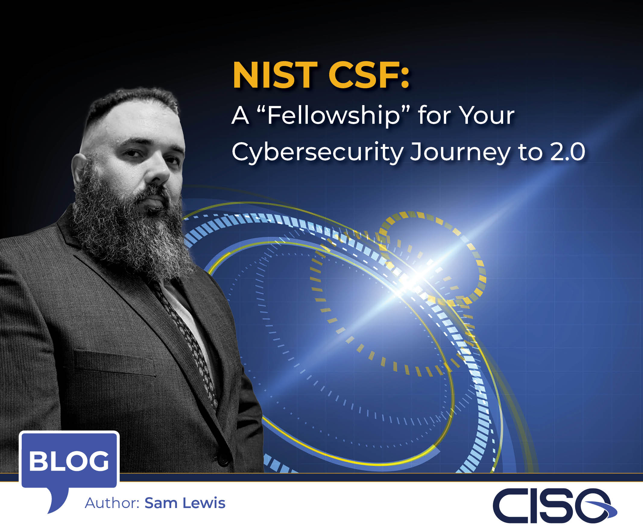 NIST CSF: A “Fellowship” for Your Cybersecurity Journey to 2.0 