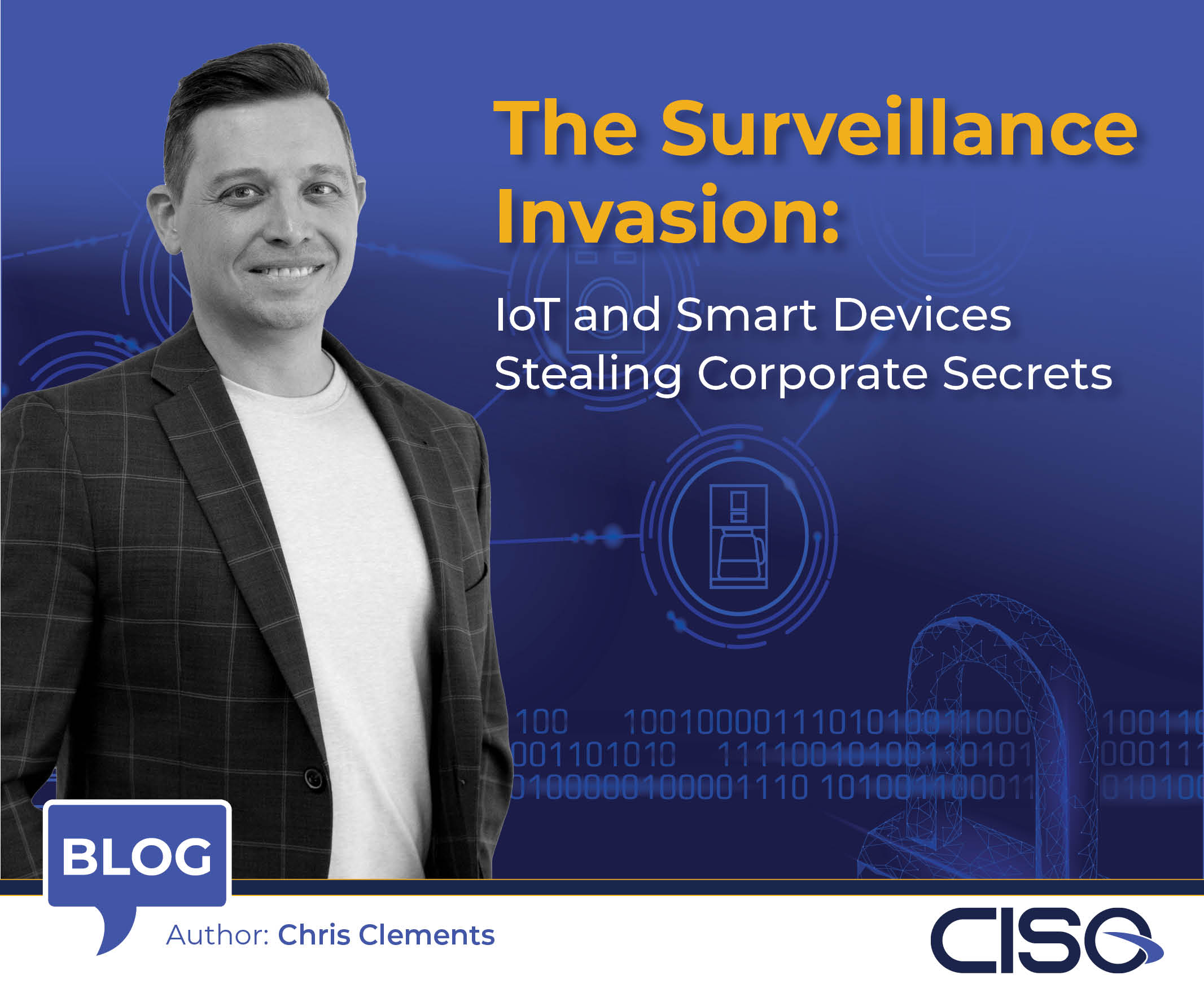 The Surveillance Invasion: IoT and Smart Devices Stealing Corporate Secrets