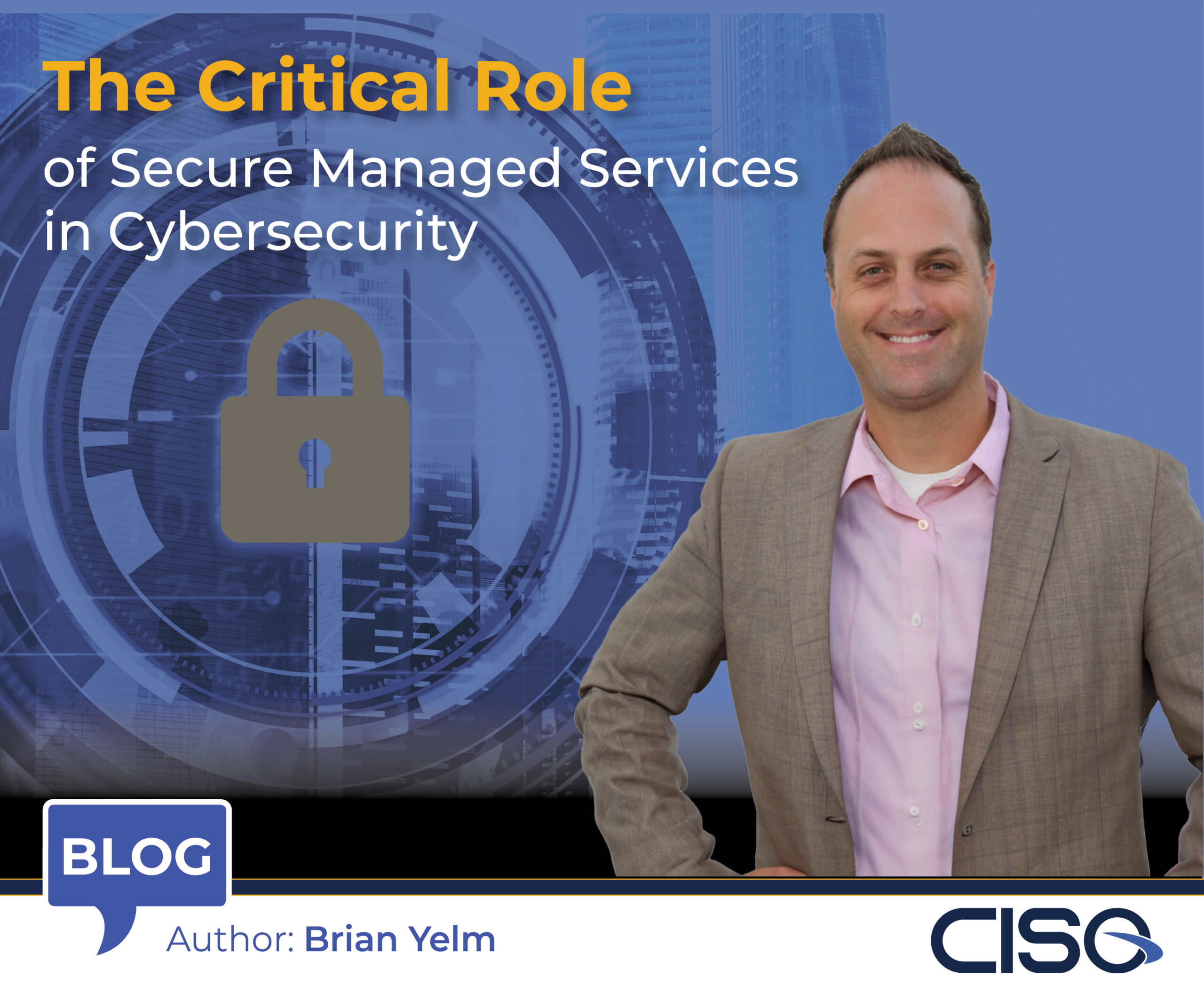 The Critical Role of Secure Managed Services in Cybersecurity
