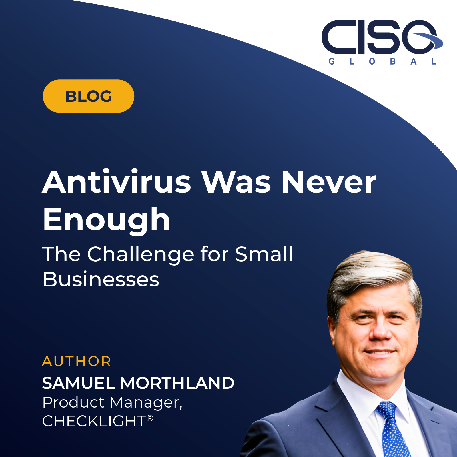 Antivirus Was Never Enough: The Challenge for Small Businesses