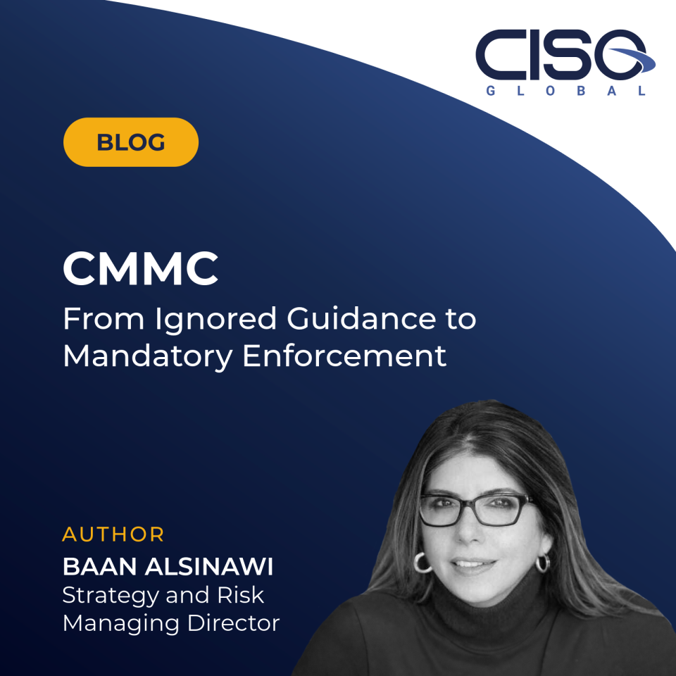 CMMC: From Ignored Compliance to Mandatory Enforcement