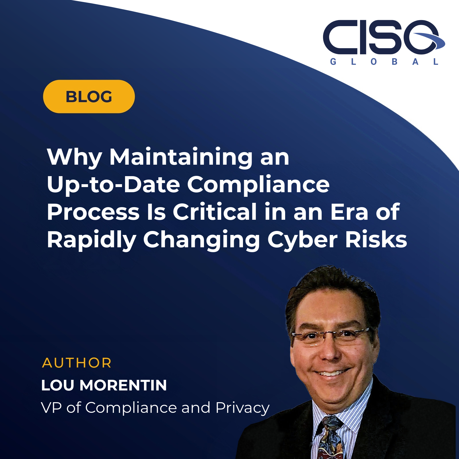 Why Maintaining an Up-to-Date Compliance Process is Critical in an Era of Rapidly Changing Cyber Risks