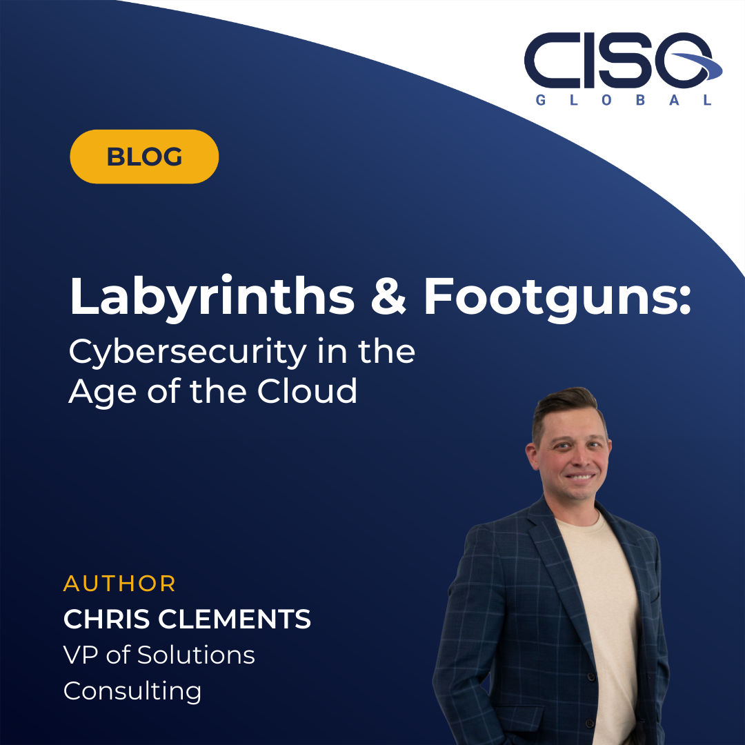 Labyrinths and Footguns: Cybersecurity in the Age of the Cloud