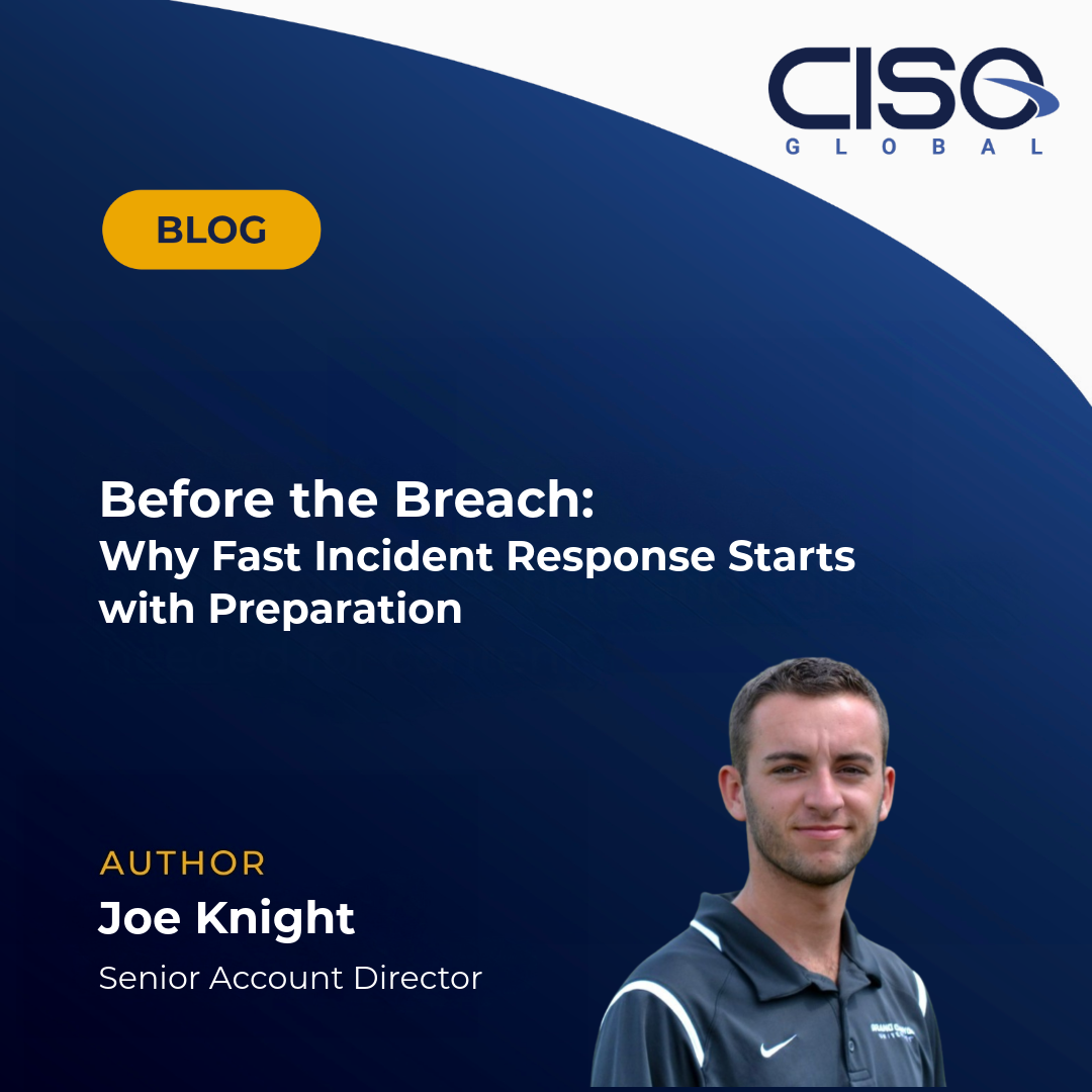 Before the Breach: Why Fast Incident Response Starts with Preparation