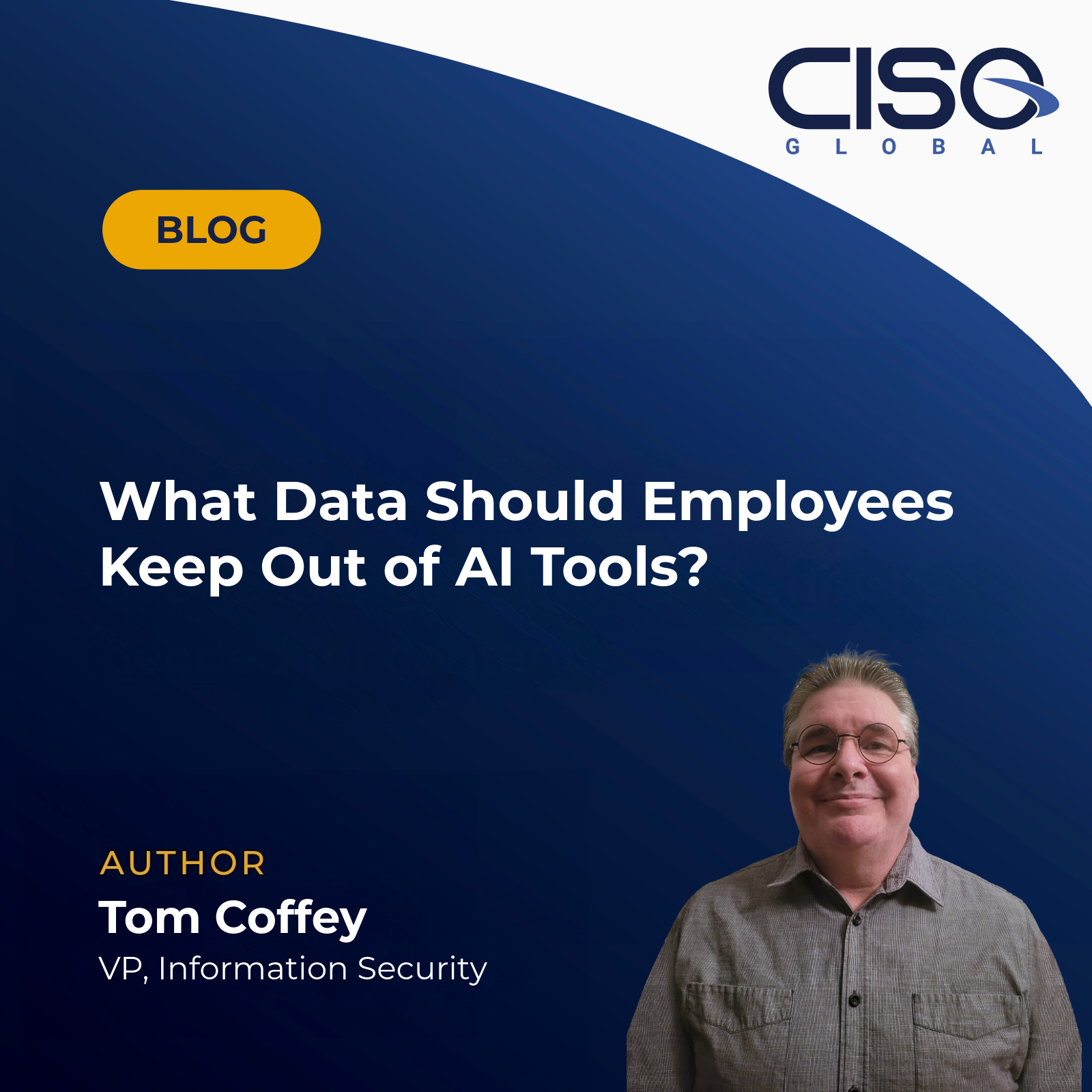 Tom Coffey, VP, Information Security